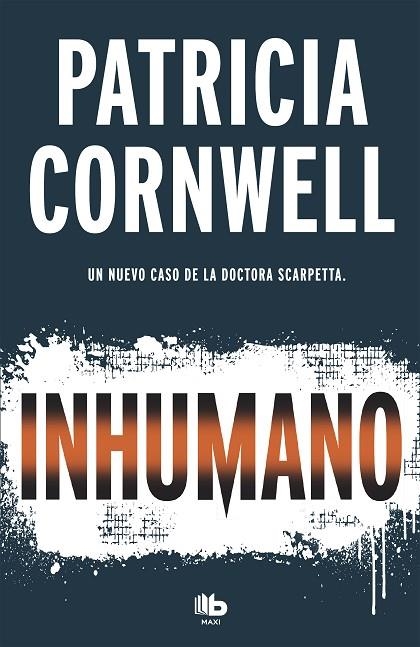 INHUMANO (BOLSILLO) | 9788490707081 | CORNWELL, PATRICIA | Llibreria La Gralla | Llibreria online de Granollers