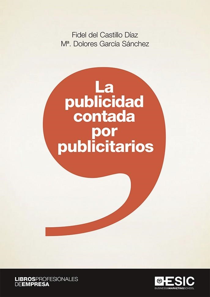 PUBLICIDAD CONTADA POR PUBLICITARIOS | 9788417513474 | DEL CASTILLO DIAZ, FIDEL | Llibreria La Gralla | Llibreria online de Granollers