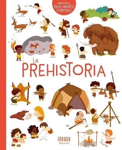 PREHISTORIA, LA | 9788414016640 | BENOIST, CÉCILE | Llibreria La Gralla | Llibreria online de Granollers