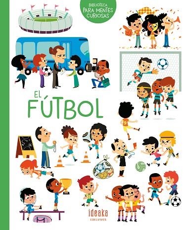 FUTBOL, EL | 9788414016657 | SARRAZIN, AURÉLIE | Llibreria La Gralla | Llibreria online de Granollers