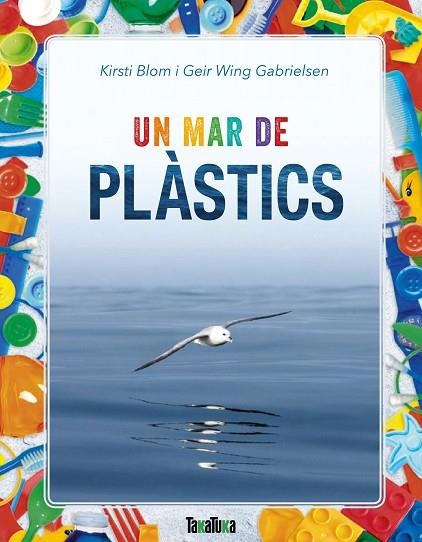 MAR DE PLÀSTICS, UN  | 9788417383183 | BLOM, KIRSTI; WING GABRIELSEN, GEIR | Llibreria La Gralla | Llibreria online de Granollers