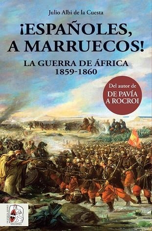 ESPAÑOLES, A MARRUECOS! | 9788494649981 | ALBI DE LA CUESTA, JULIO | Llibreria La Gralla | Llibreria online de Granollers