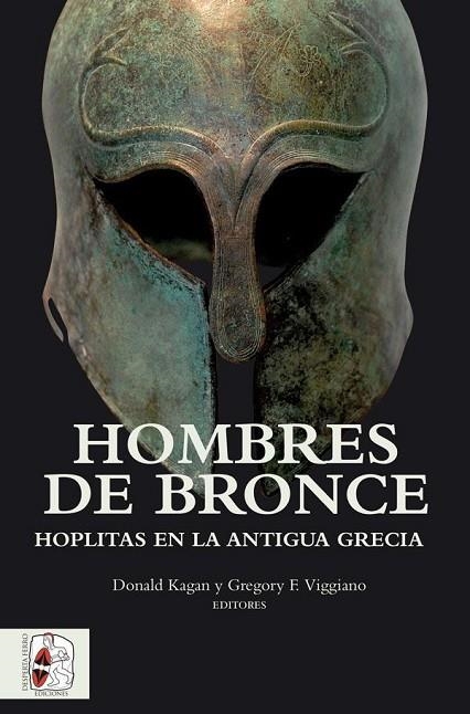 HOMBRES DE BRONCE | 9788494518751 | KAGAN, DONALD/VIGGIANO, GREGORY F. | Llibreria La Gralla | Llibreria online de Granollers