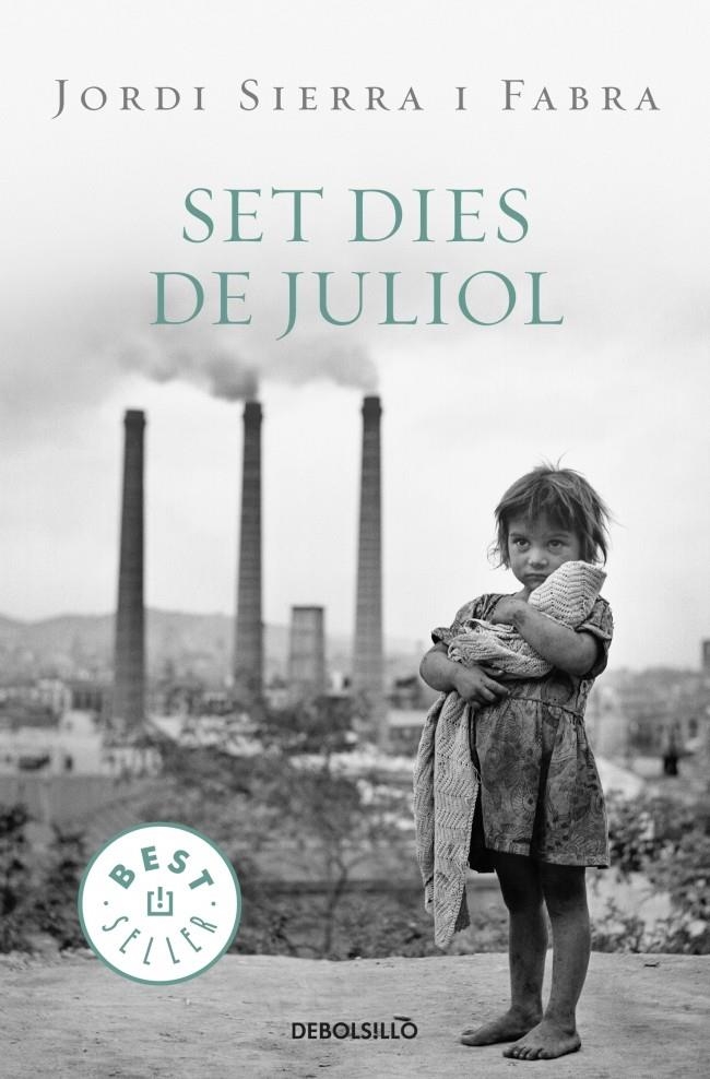 SET DIES DE JULIOL (DB BESTSELLER 773/4) | 9788499087627 | SIERRA I FABRA, JORDI | Llibreria La Gralla | Llibreria online de Granollers