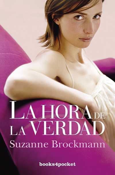 HORA DE LA VERDAD, LA (B4P) | 9788492801817 | BROCKMANN, SUZANNE | Llibreria La Gralla | Librería online de Granollers