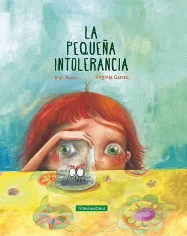 PEQUEÑA INTOLERANCIA, LA | 9788417303143 | PAVÓN CÓRDOBA, MAR/GARCÍA MARTÍNEZ, VIRGINIA | Llibreria La Gralla | Llibreria online de Granollers