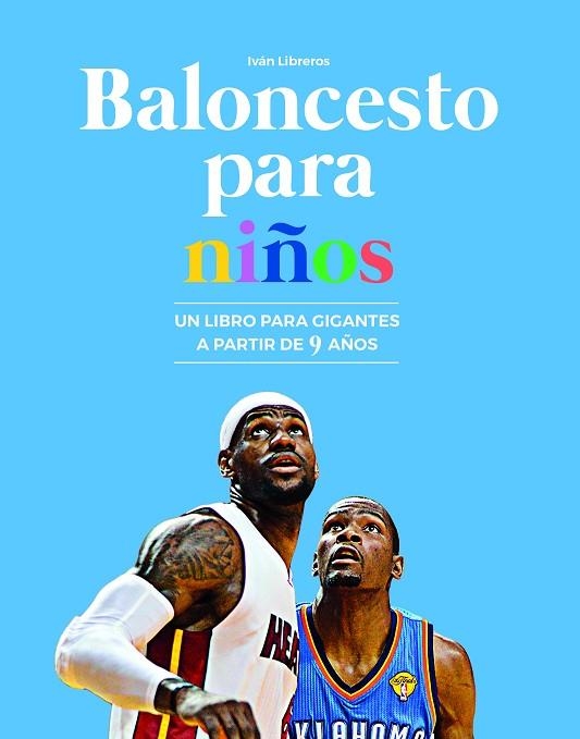 BALONCESTO PARA NIÑOS | 9788415448334 | LIBREROS FERNÁNDEZ, IVÁN | Llibreria La Gralla | Llibreria online de Granollers