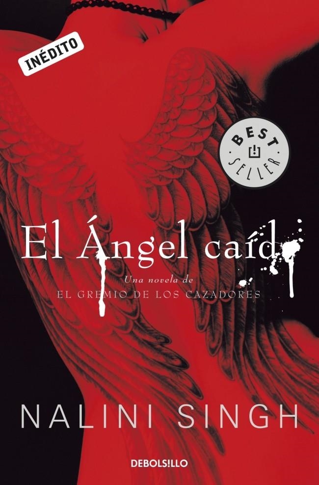 ANGEL CAIDO, EL (DB BESTSELLER 898/1) GREMIO CAZADORES 1 | 9788499088891 | SINGH, NALINI | Llibreria La Gralla | Llibreria online de Granollers