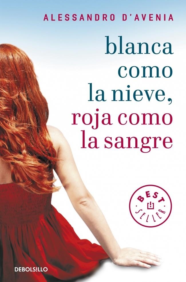 BLANCA COMO LA NIEVE ROJA COMO LA SANGRE (DB BESTSELLER 874) | 9788499087658 | AVENIA, ALESSANDRO D' | Llibreria La Gralla | Librería online de Granollers