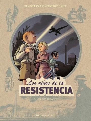 NIÑOS DE LA RESISTENCIA 3, LOS. LOS DOS GIGANTES | 9788417064938 | ERS, BENOÎT/DUGOMIER, VINCENT | Llibreria La Gralla | Llibreria online de Granollers