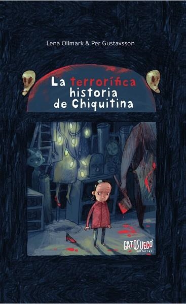 TERRORÍFICA HISTORIA DE CHIQUITINA, LA | 9788494639180 | OLLMARK, LENA | Llibreria La Gralla | Llibreria online de Granollers