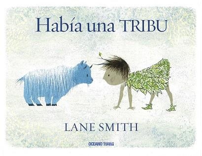 HABÍA UNA TRIBU | 9786077359197 | SMITH, LANE | Llibreria La Gralla | Llibreria online de Granollers