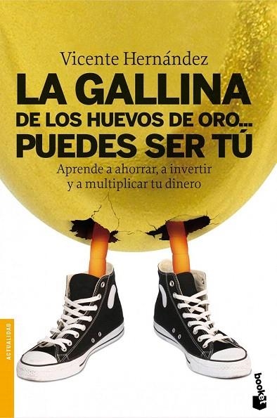 GALLINA DE LOS HUEVOS DE ORO PUEDES SER TÚ (BOOKET) | 9788498751307 | HERNANDEZ, VICENTE | Llibreria La Gralla | Librería online de Granollers