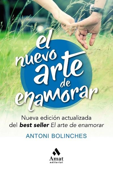 NUEVO ARTE DE ENAMORAR, EL  | 9788417208516 | BOLINCHES SANCHEZ, ANTONI | Llibreria La Gralla | Llibreria online de Granollers