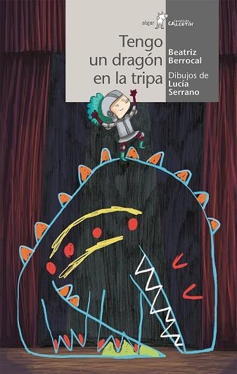 TENGO UN DRAGÓN EN LA TRIPA | 9788491422280 | BERROCAL PÉREZ, BEATRIZ | Llibreria La Gralla | Llibreria online de Granollers