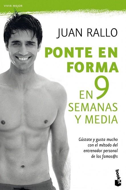 PONTE EN FORMA EN 9 SEMANAS Y MEDIA (BOOKET) | 9788467036725 | RALLO, JUAN | Llibreria La Gralla | Librería online de Granollers