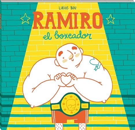 RAMIRO, EL BOXEADOR | 9788417497057 | BOU, LIRIOS | Llibreria La Gralla | Librería online de Granollers