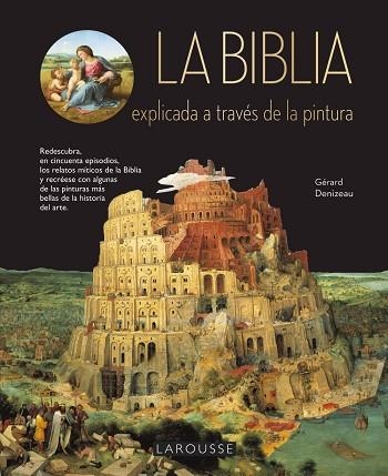 BIBLIA EXPLICADA A TRAVÉS DE LA PINTURA, LA | 9788417273408 | DENIZEAU, GÉRARD | Llibreria La Gralla | Llibreria online de Granollers