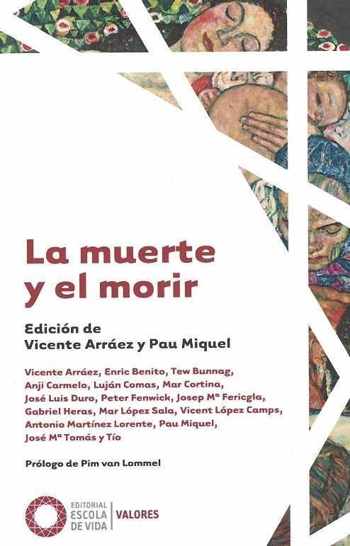 MUERTE Y EL MORIR, LA ESCOLA DE VIDA | 9788494539657 | VVAA | Llibreria La Gralla | Llibreria online de Granollers