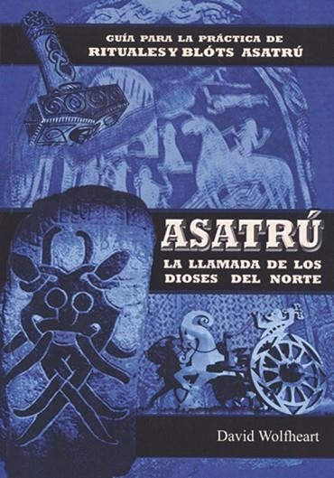 ASATRÚ. UNA RELIGIÓN NATIVA | 9788476271773 | WOLTHEART, DAVID | Llibreria La Gralla | Llibreria online de Granollers