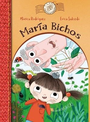 MARÍA BICHOS | 9788494630866 | MÓNICA RODRÍGUEZ / ERICA SALCEDO | Llibreria La Gralla | Librería online de Granollers