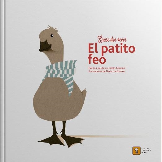 ERASE DOS VECES EL PATITO FEO | 9788417006006 | MACIAS ALBA, PABLO/GAUDES TEIRA, BELEN | Llibreria La Gralla | Llibreria online de Granollers