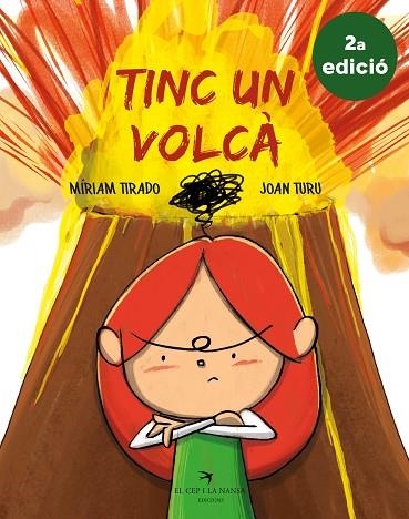 TINC UN VOLCÀ (2A EDICIÓ) | 9788417756062 | TIRADO TORRAS, MÍRIAM; TURU, JOAN | Llibreria La Gralla | Librería online de Granollers