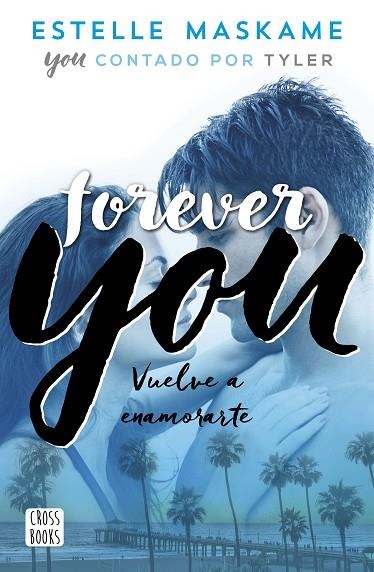 FOREVER YOU | 9788408201281 | MASKAME, ESTELLE | Llibreria La Gralla | Llibreria online de Granollers