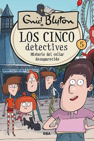 5 DETECTIVES 5: MISTERIO DEL COLLAR DESAPARECIDO, LOS | 9788427217256 | BLYTON ENID | Llibreria La Gralla | Llibreria online de Granollers