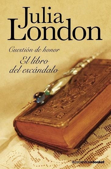 LIBRO DEL ESCÁNDALO, EL (BOOKET LAROMANTICA 1/9) | 9788408102892 | LONDON, JULIA | Llibreria La Gralla | Llibreria online de Granollers