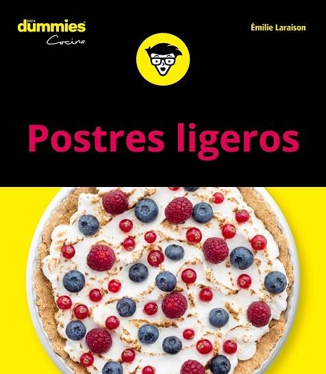 POSTRES LIGEROS PARA DUMMIES | 9788432905087 | LARAISON, EMILIE | Llibreria La Gralla | Librería online de Granollers