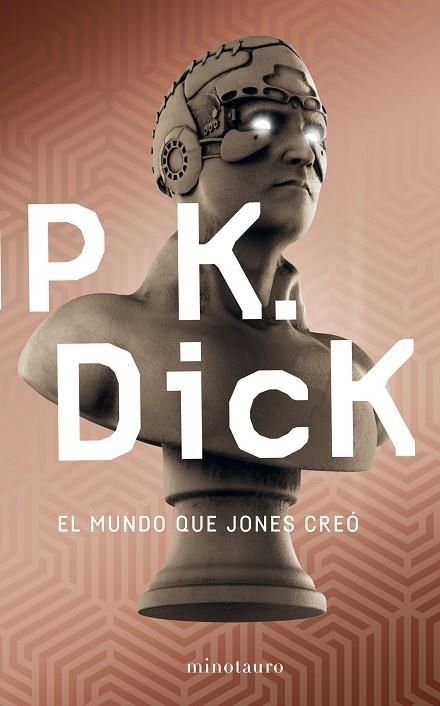 MUNDO QUE JONES CREÓ, EL | 9788445006009 | DICK, PHILIP K. | Llibreria La Gralla | Llibreria online de Granollers