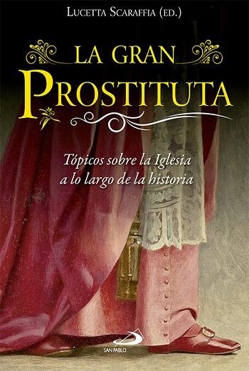 GRAN PROSTITUTA, LA | 9788428546881 | SCARAFFIA, LUCETTA | Llibreria La Gralla | Llibreria online de Granollers