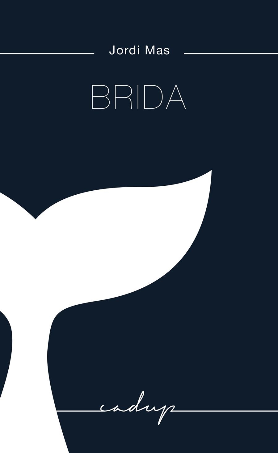 BRIDA | 9788494943201 | MAS LÓPEZ, JORDI | Llibreria La Gralla | Librería online de Granollers