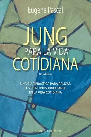 JUNG PARA LA VIDA COTIDIANA (N.E.) | 9788491114239 | PASCAL, EUGENE | Llibreria La Gralla | Llibreria online de Granollers