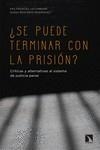 SE PUEDE TERMINAR CON LA PRISIÓN? | 9788490976289 | FRANCÉS LECUMBERRI, PAZ / RESTREPO RODRÍGUEZ, DIANA | Llibreria La Gralla | Llibreria online de Granollers