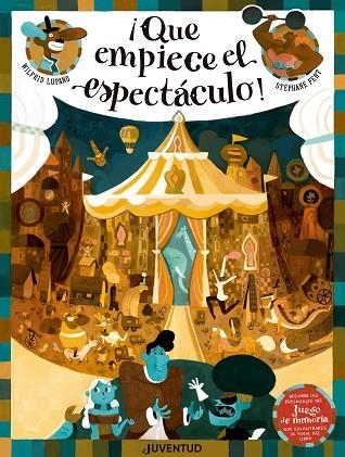 QUE EMPIECE EL ESPECTÁCULO! | 9788426145659 | LUPANO, WILFRID/FERT, STÉPHANE/JOAN HERNÀNDEZ, PAU | Llibreria La Gralla | Llibreria online de Granollers