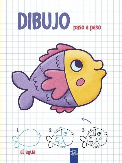 DIBUJO PASO A PASO  AL AGUA | 9788408200345 | VVAA | Llibreria La Gralla | Librería online de Granollers