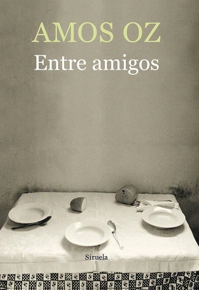 ENTRE AMIGOS | 9788417624552 | OZ, AMOS | Llibreria La Gralla | Llibreria online de Granollers