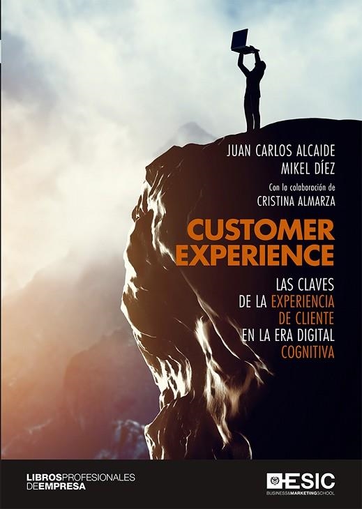 CUSTOMER EXPERIENCE | 9788417513696 | ALCAIDE, JUAN CARLOS; DÍEZ, MIKEL | Llibreria La Gralla | Llibreria online de Granollers