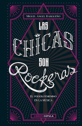 CHICAS SON ROCKERAS, LAS | 9788448025434 | BARGUEÑO, MIGUEL ÁNGEL | Llibreria La Gralla | Librería online de Granollers