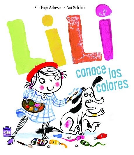 LILI CONOCE LOS COLORES | 9788414017074 | AAKESON, KIM FUPZ | Llibreria La Gralla | Llibreria online de Granollers