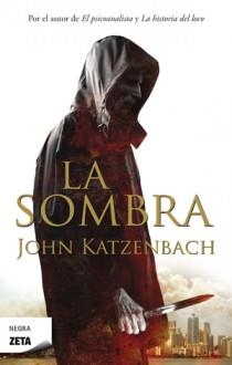 SOMBRA, LA (ZB) | 9788498724271 | KATZENBACH, JOHN | Llibreria La Gralla | Llibreria online de Granollers