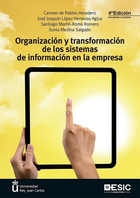 ORGANIZACIÓN Y TRANSFORMACIÓN DE LOS SISTEMAS DE INFORMACIÓN EN LA EMPRESA | 9788417513702 | DE PABLOS, CARMEN; LÓPEZ, JOSÉ JOAQUÍN; MARTÍN-ROMO, SANTIAGO;MEDINA SALG | Llibreria La Gralla | Llibreria online de Granollers