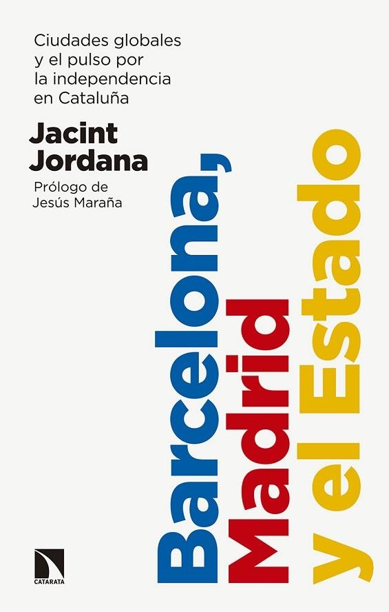 BARCELONA, MADRID Y EL ESTADO | 9788490976340 | JORDANA, JACINT | Llibreria La Gralla | Llibreria online de Granollers