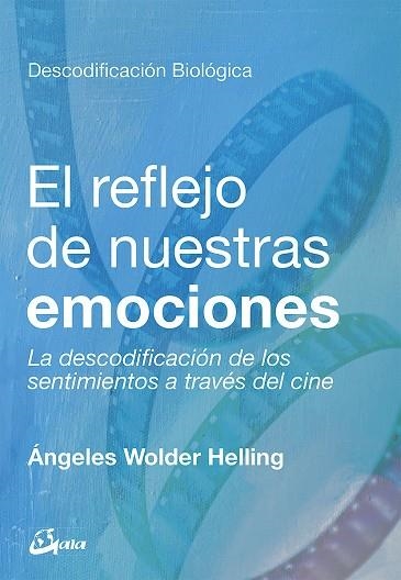 REFLEJO DE NUESTRAS EMOCIONES, EL  | 9788484457886 | WOLDER HELLING, ÁNGELES | Llibreria La Gralla | Llibreria online de Granollers