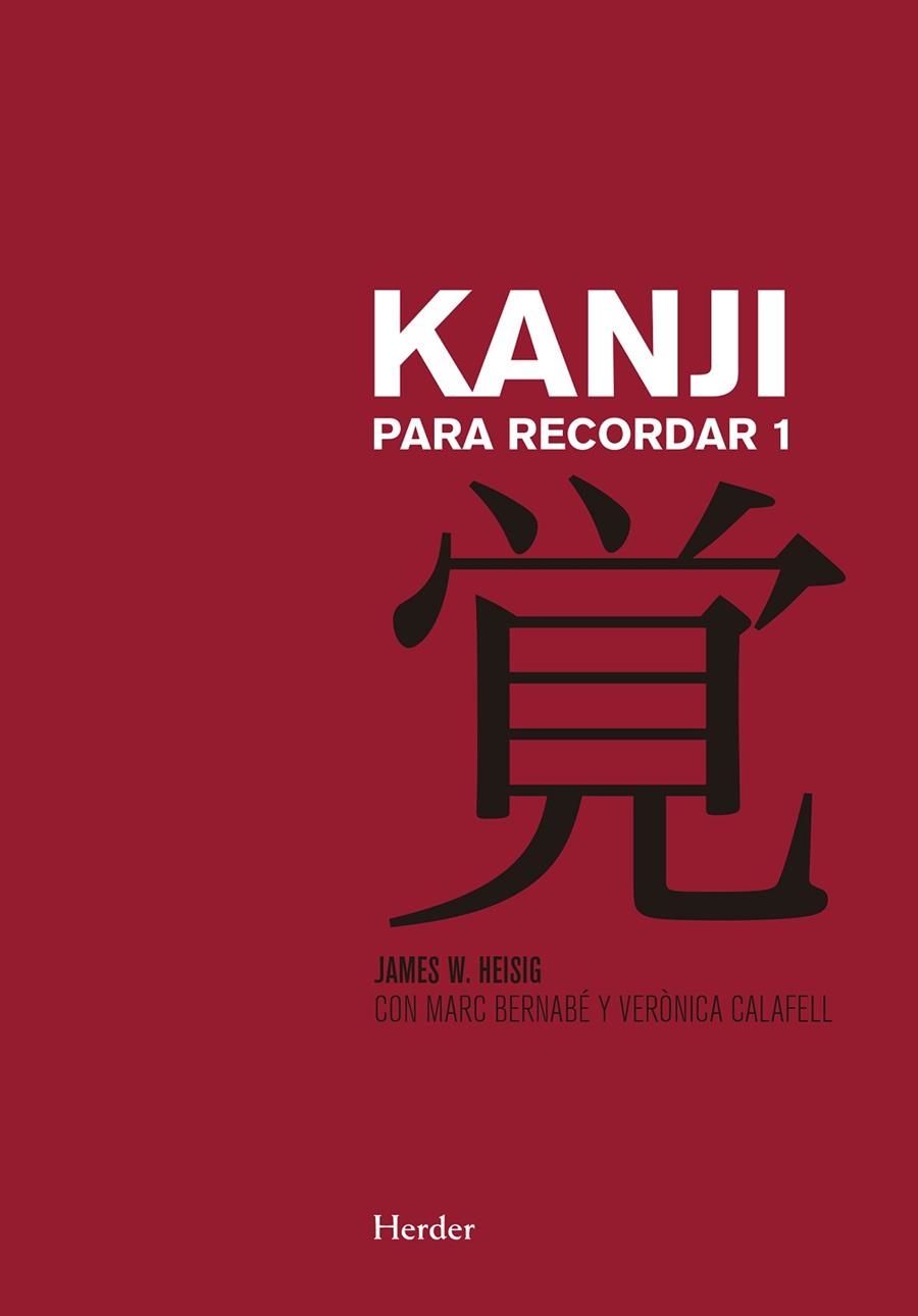 KANJI PARA RECORDAR I | 9788425433764 | JAMES W., HEISIG; BERNABÉ, MARC; CALAFELL, VERÒNICA | Llibreria La Gralla | Llibreria online de Granollers