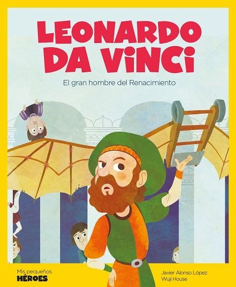 LEONARDO DA VINCI | 9788417822071 | ALONSO LÓPEZ, JAVIER | Llibreria La Gralla | Llibreria online de Granollers