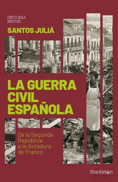 GUERRA CIVIL ESPAÑOLA, LA | 9788417822033 | JULIA, SANTOS | Llibreria La Gralla | Llibreria online de Granollers