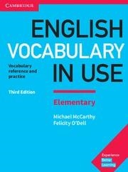 ENGLISH VOCABULARY IN USE ELEMENTARY BOOK WITH ANSWERS 3RD EDITION | 9781316631539 | MCCARTHY, MICHAEL/O'DELL, FELICITY | Llibreria La Gralla | Llibreria online de Granollers